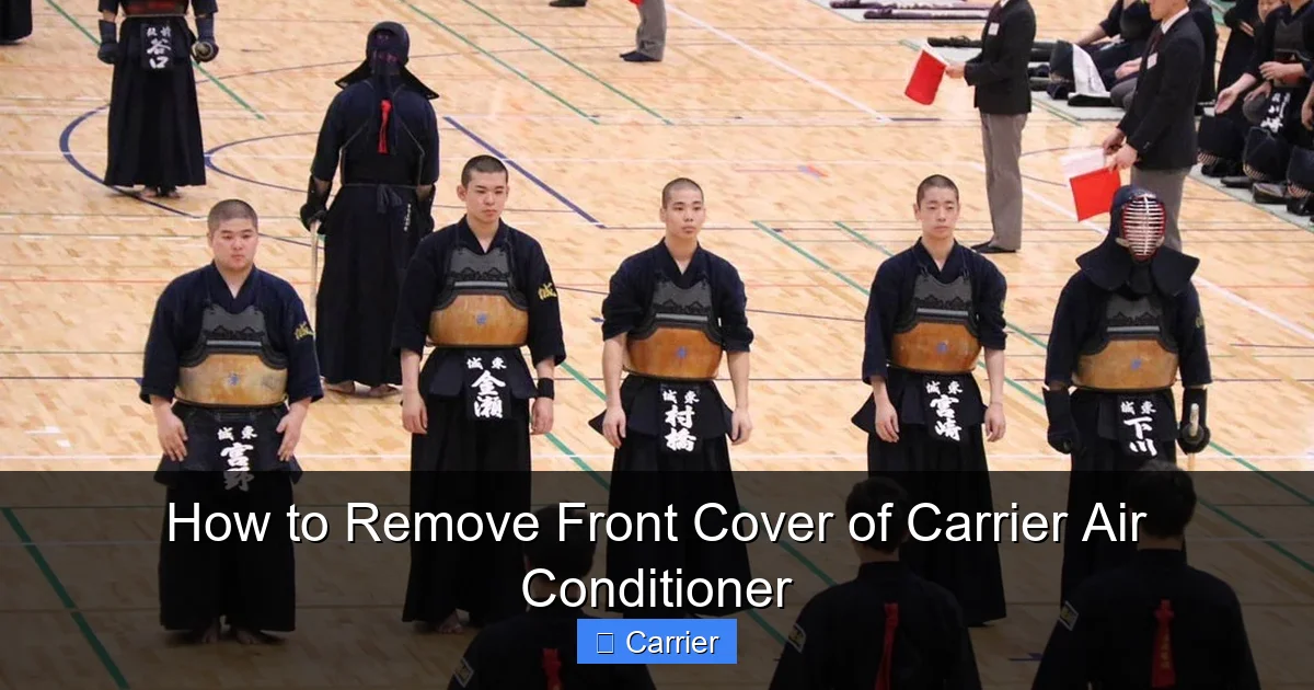How to Remove Front Cover of Carrier Air Conditioner