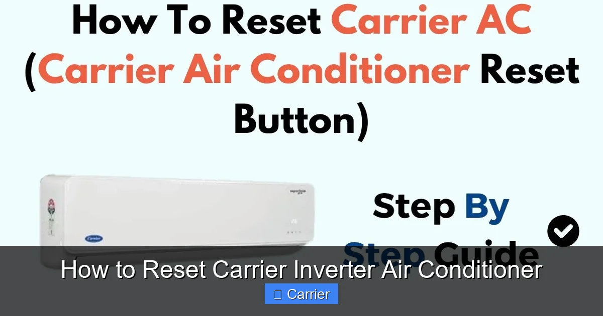 How to Reset Carrier Inverter Air Conditioner