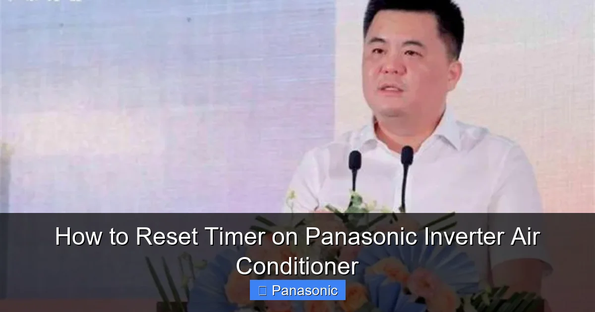 How to Reset Timer on Panasonic Inverter Air Conditioner