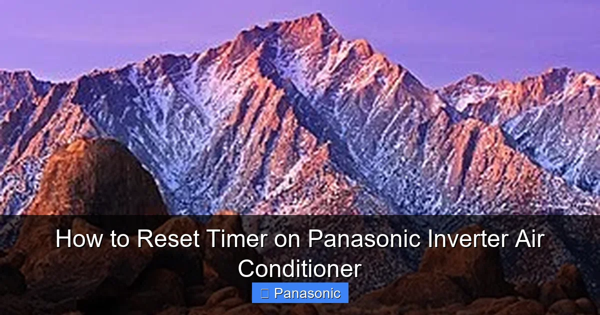 How to Reset Timer on Panasonic Inverter Air Conditioner