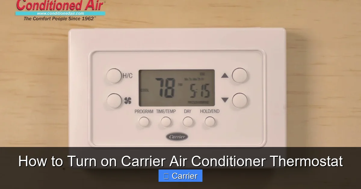 How to Turn on Carrier Air Conditioner Thermostat