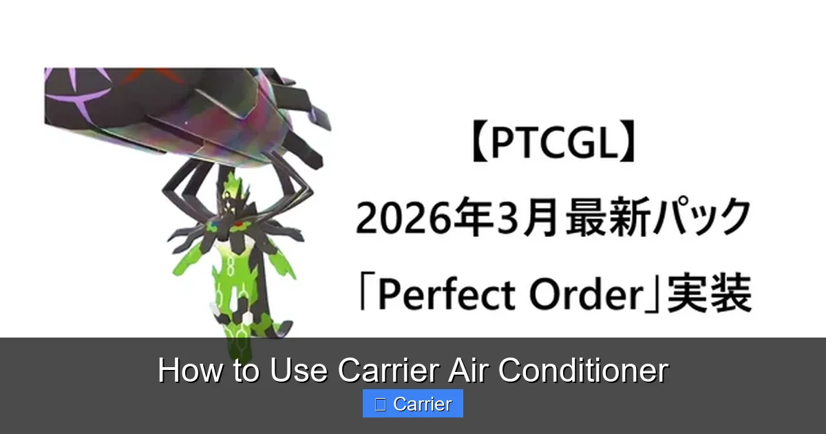 How to Use Carrier Air Conditioner