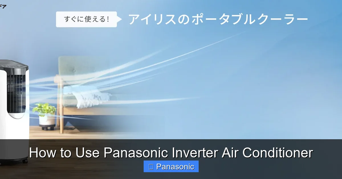 How to Use Panasonic Inverter Air Conditioner