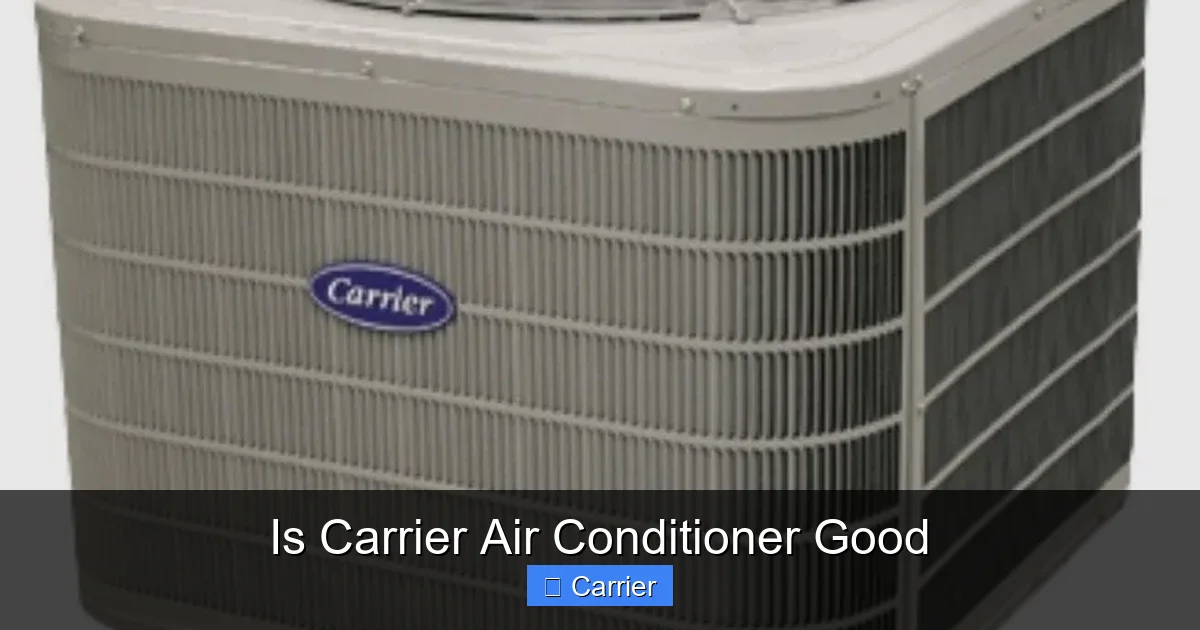 Is Carrier Air Conditioner Good