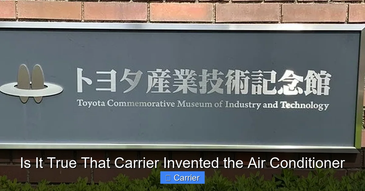 Is It True That Carrier Invented the Air Conditioner
