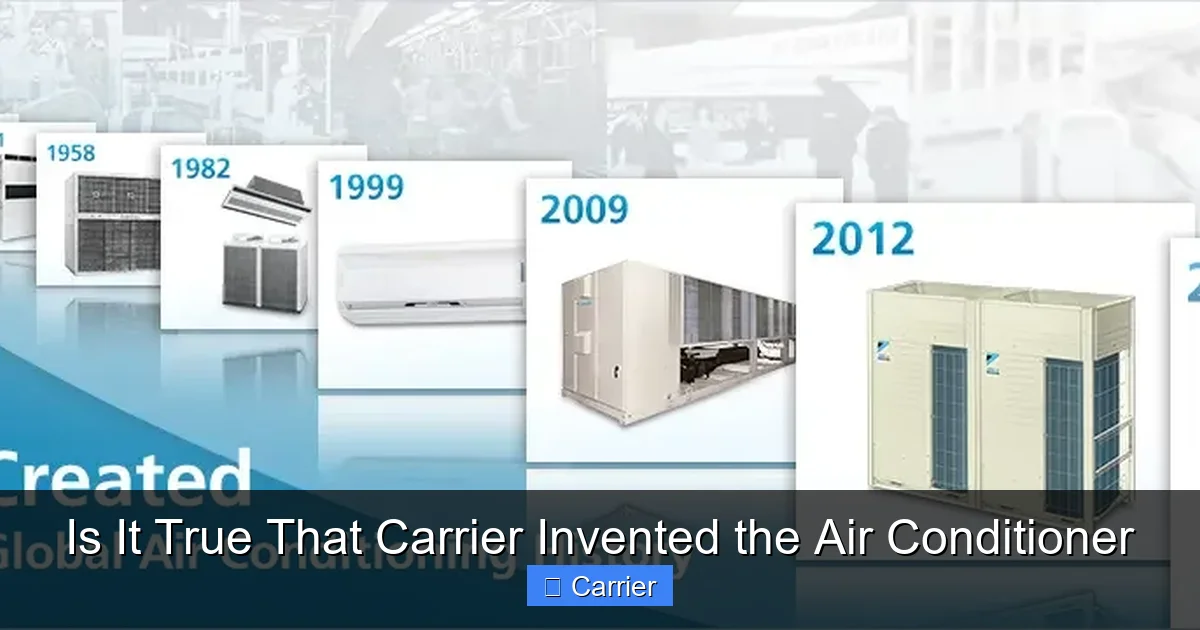Is It True That Carrier Invented the Air Conditioner