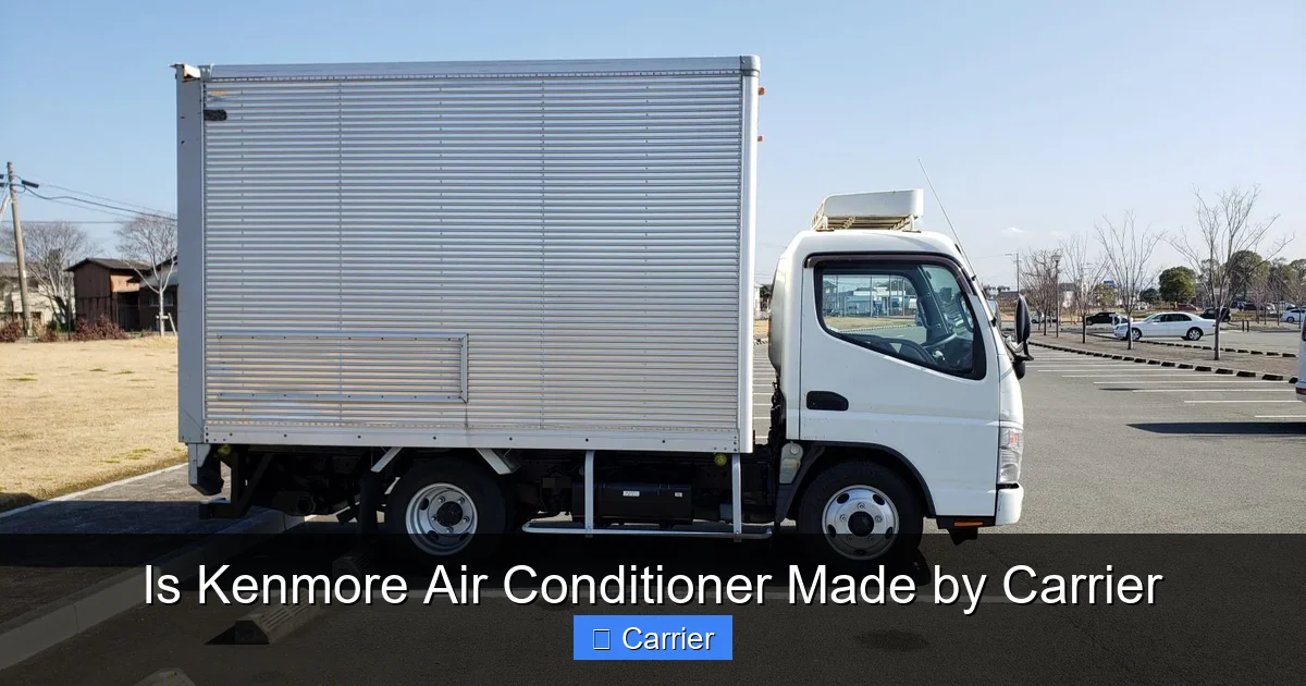 Is Kenmore Air Conditioner Made by Carrier