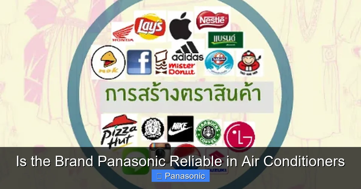 Is the Brand Panasonic Reliable in Air Conditioners