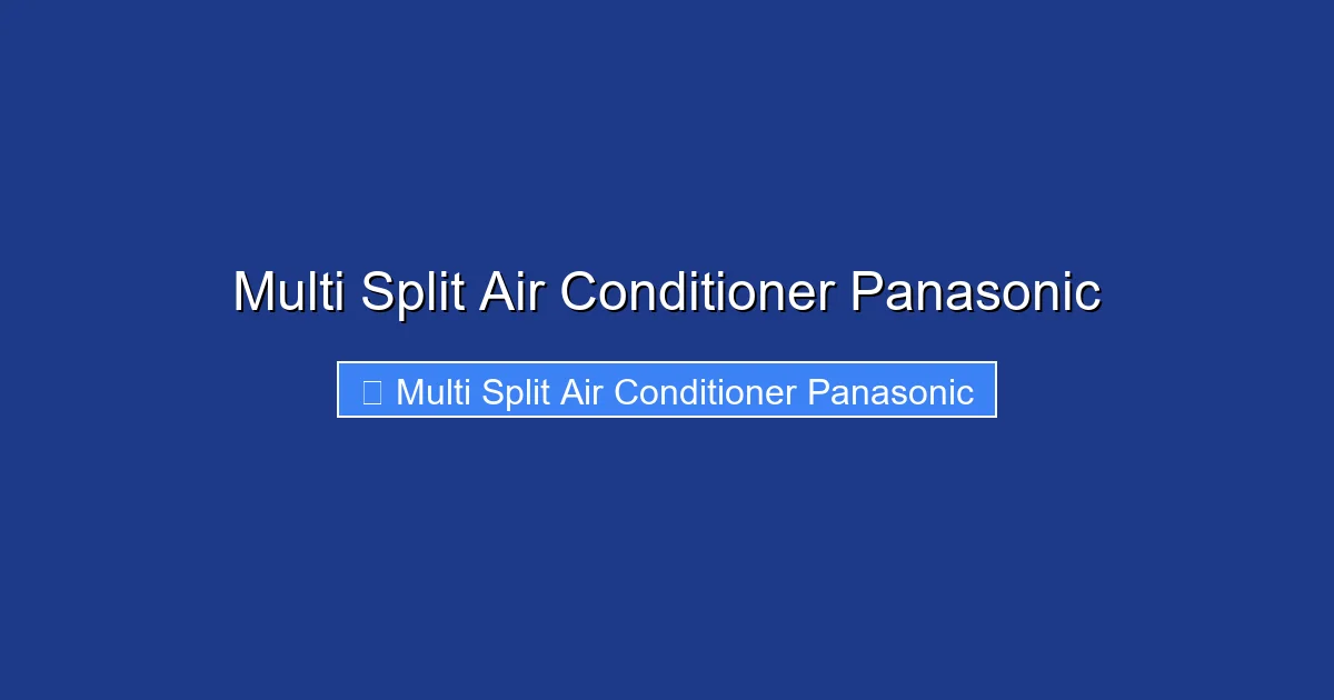 Multi Split Air Conditioner Panasonic