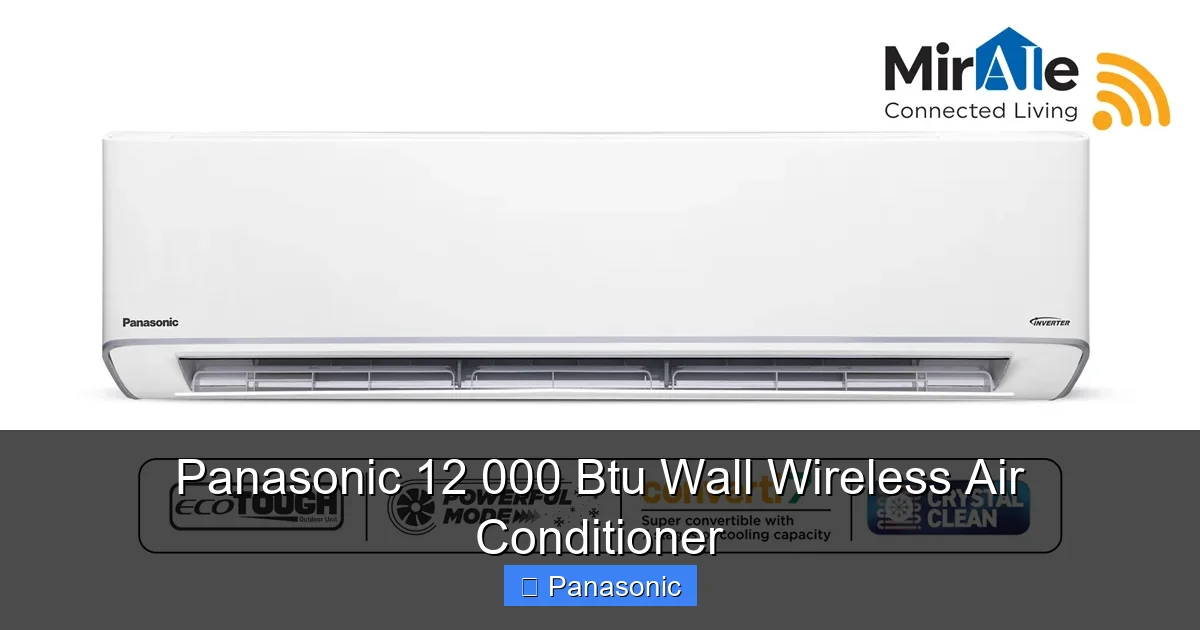 Panasonic 12 000 Btu Wall Wireless Air Conditioner
