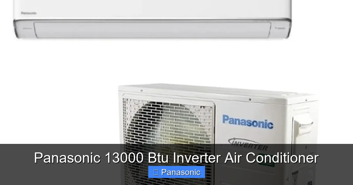 Panasonic 13000 Btu Inverter Air Conditioner