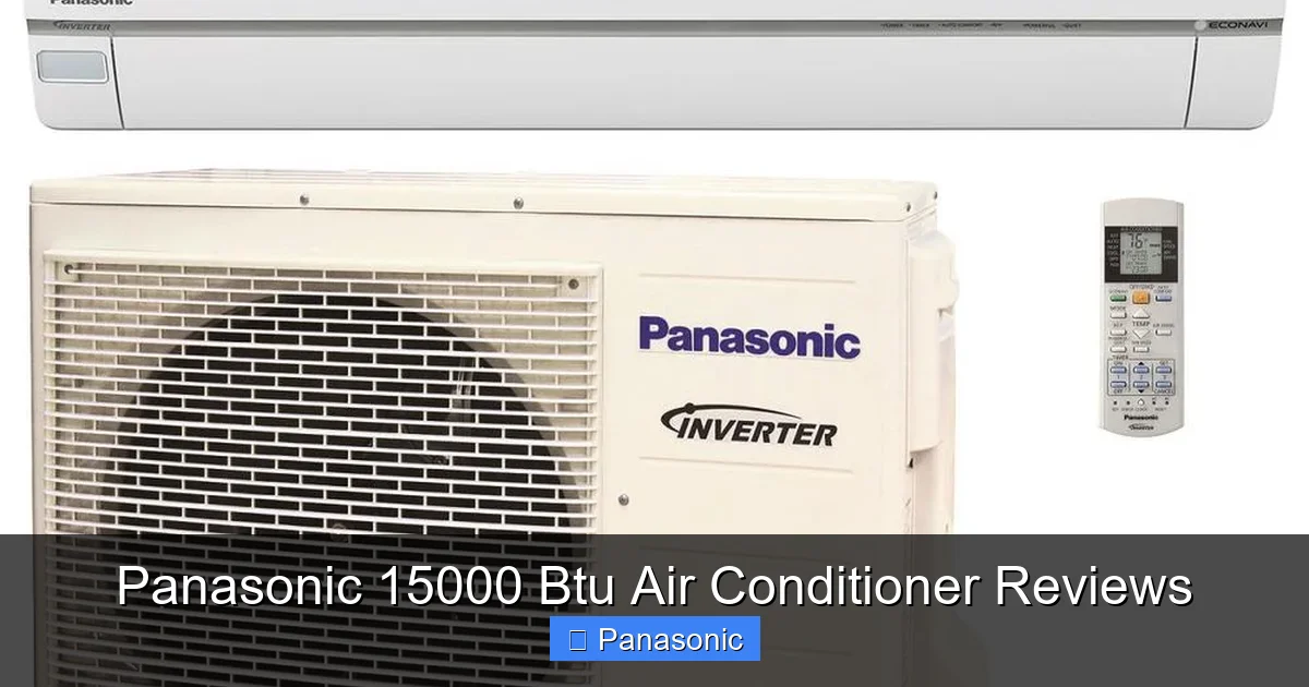 Panasonic 15000 Btu Air Conditioner Reviews