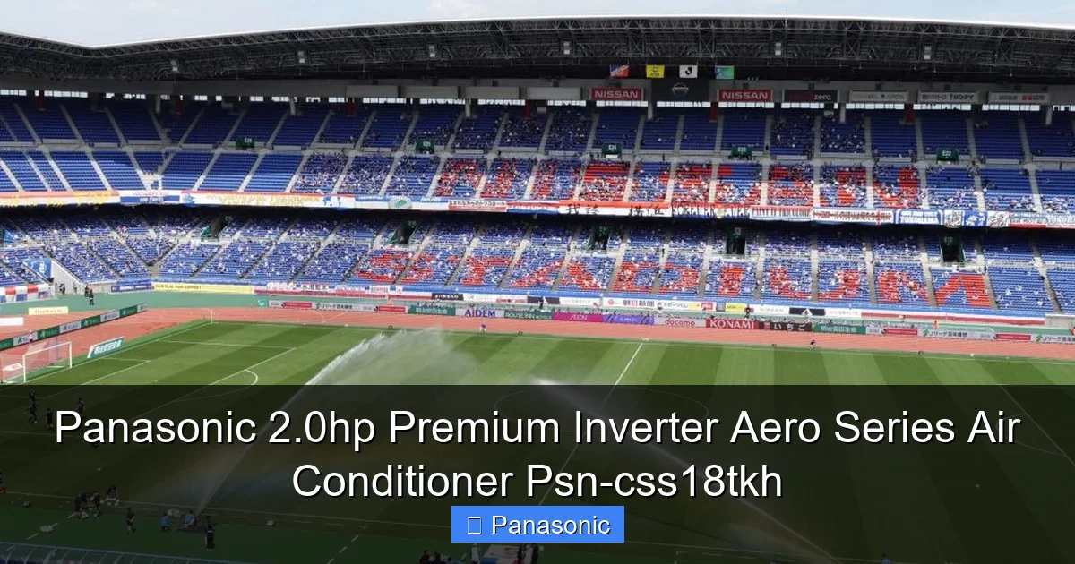 Panasonic 2.0hp Premium Inverter Aero Series Air Conditioner Psn-css18tkh