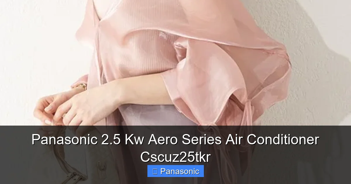 Panasonic 2.5 Kw Aero Series Air Conditioner Cscuz25tkr