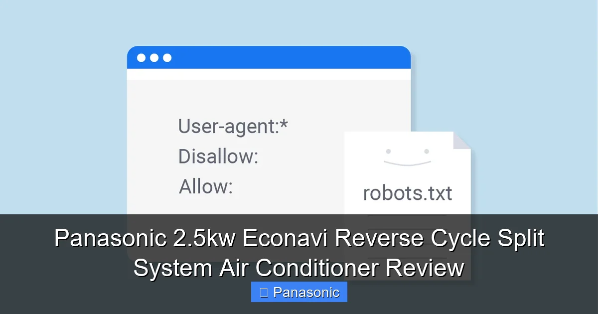Panasonic 2.5kw Econavi Reverse Cycle Split System Air Conditioner Review