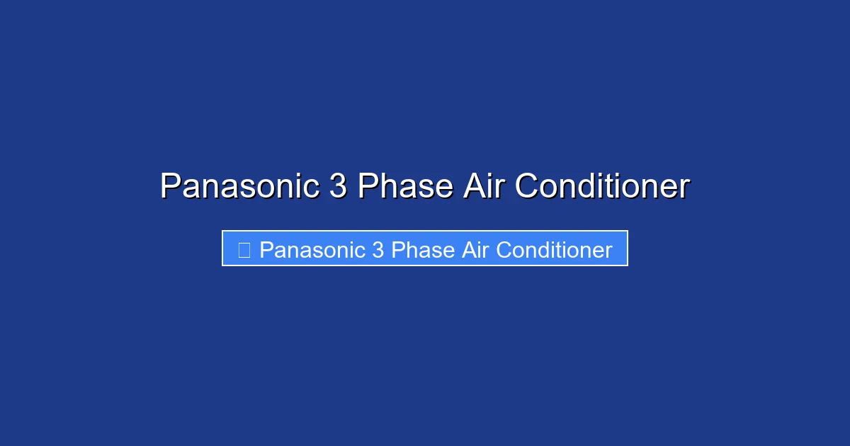 Panasonic 3 Phase Air Conditioner