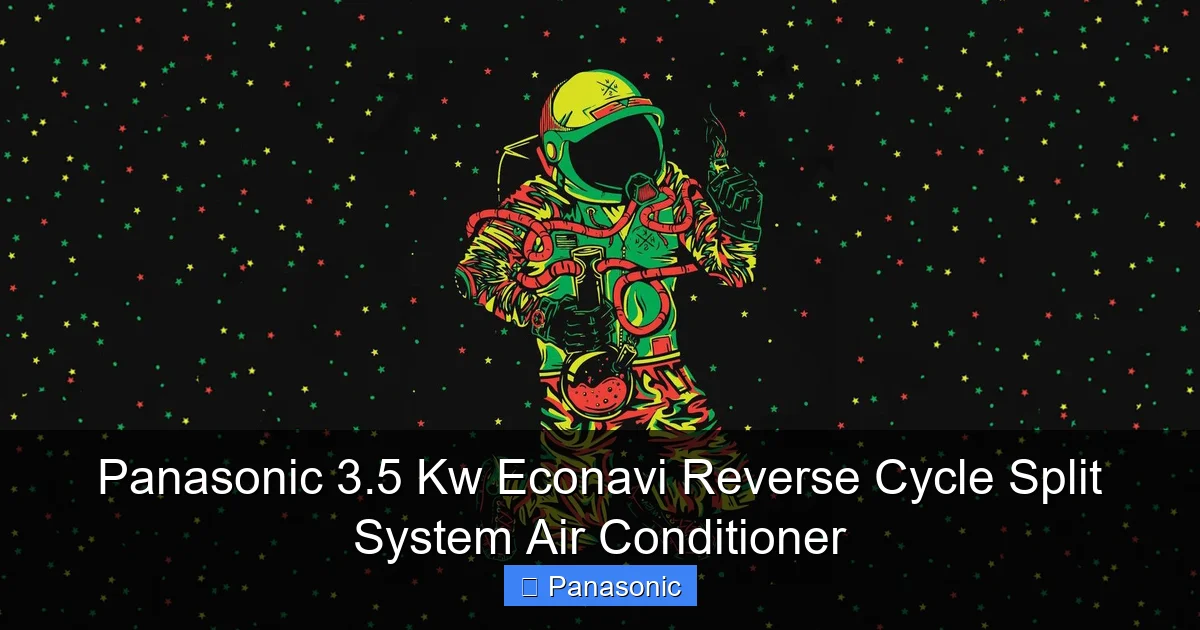 Panasonic 3.5 Kw Econavi Reverse Cycle Split System Air Conditioner