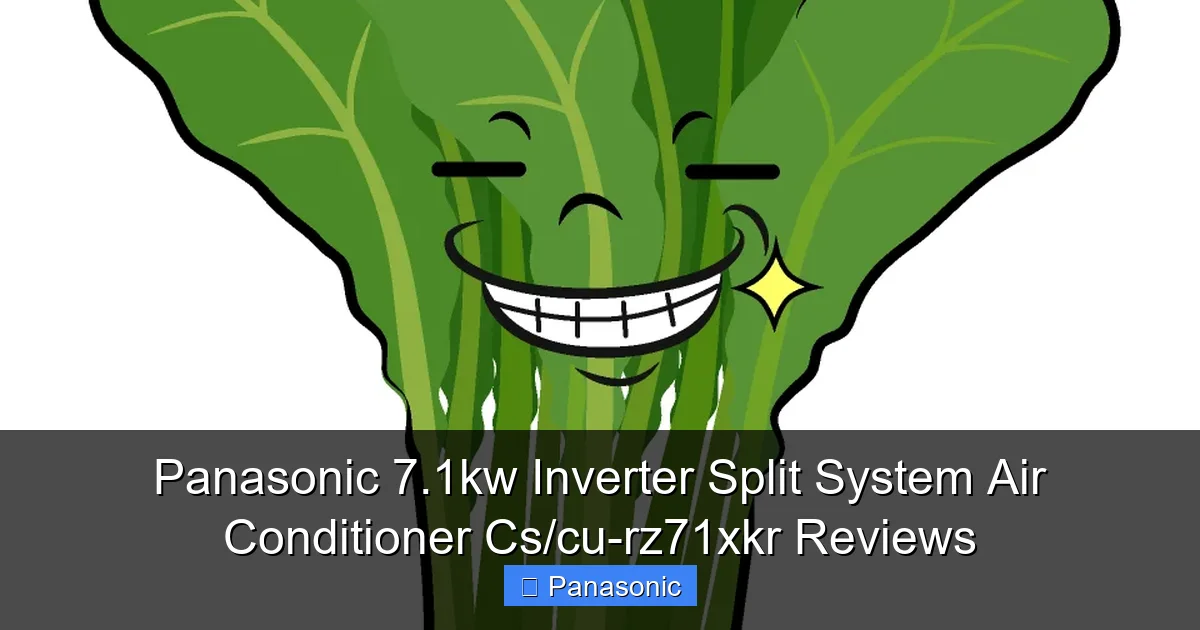 Panasonic 7.1kw Inverter Split System Air Conditioner Cs/cu-rz71xkr Reviews