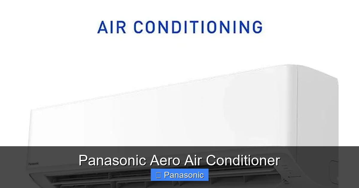 Panasonic Aero Air Conditioner