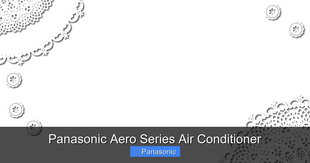 Panasonic Aero Series Air Conditioner