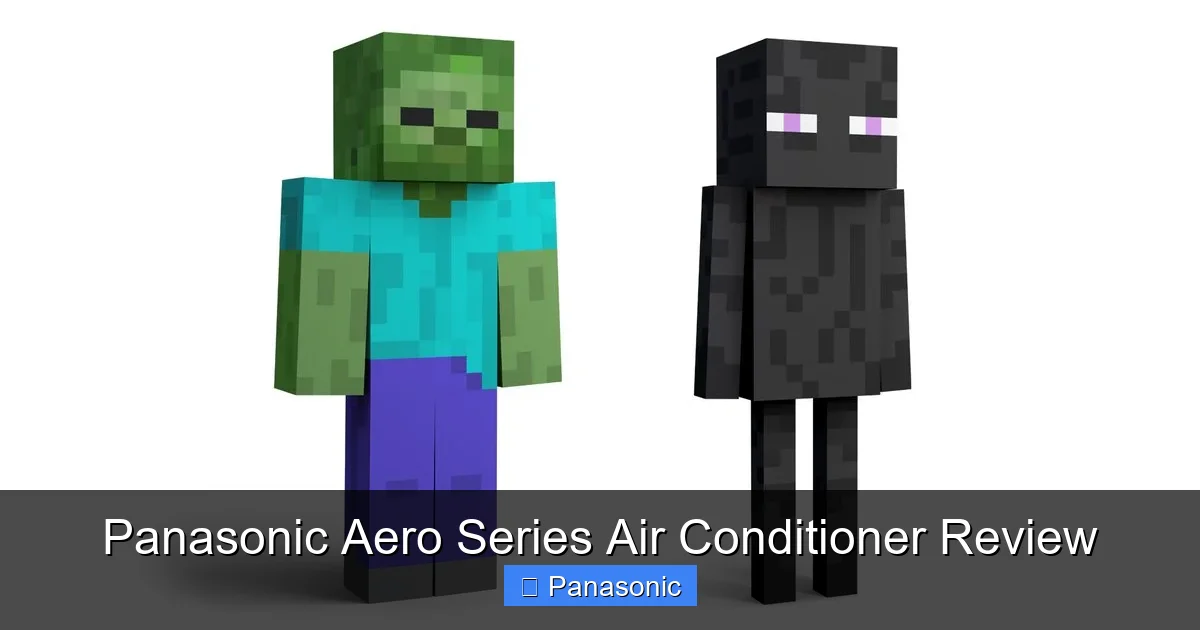 Panasonic Aero Series Air Conditioner Review