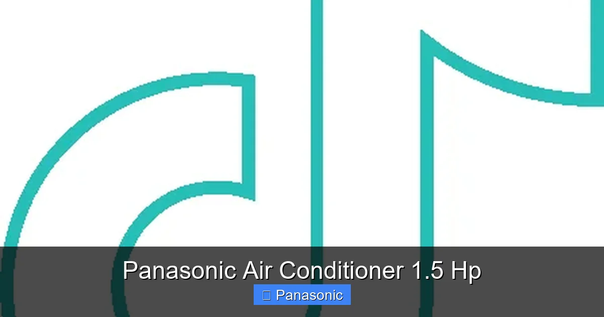 Panasonic Air Conditioner 1.5 Hp