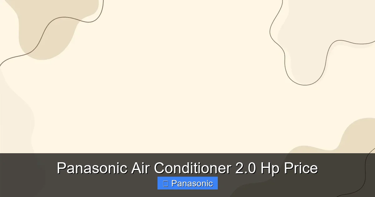 Panasonic Air Conditioner 2.0 Hp Price