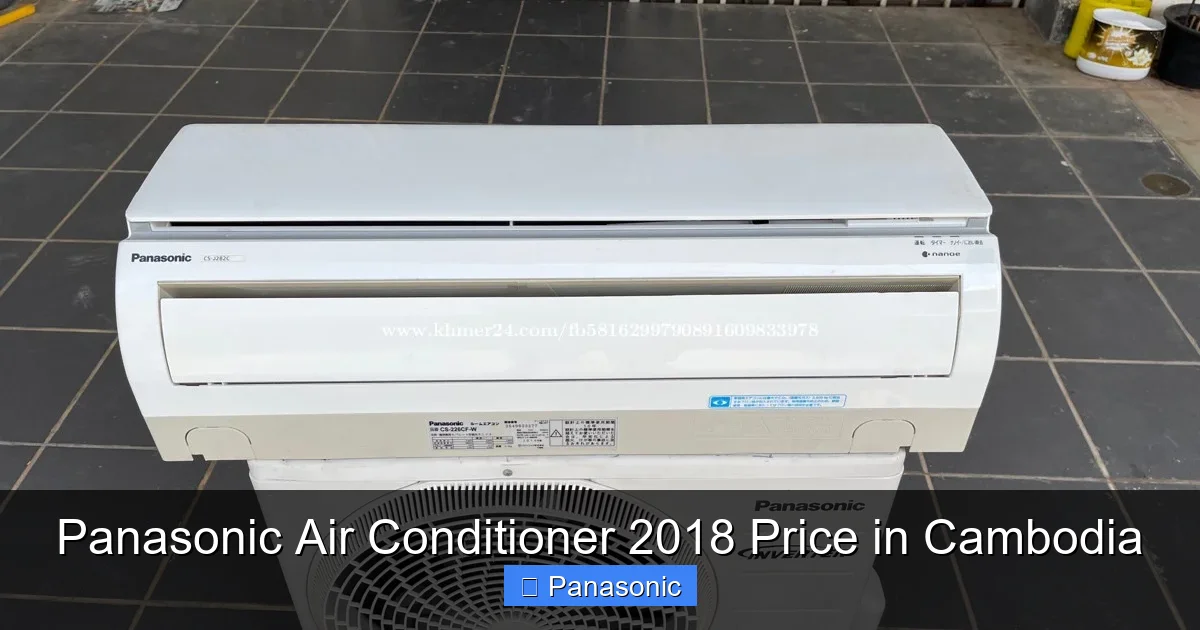 Panasonic Air Conditioner 2018 Price in Cambodia