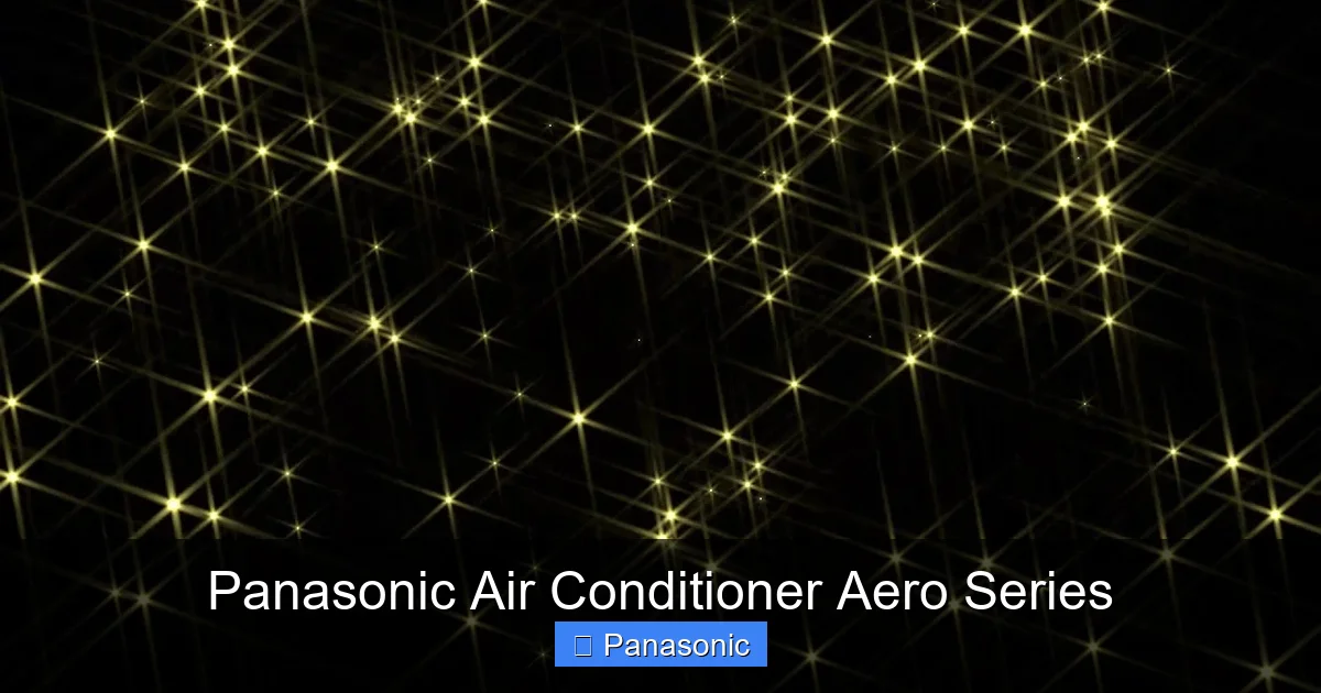Panasonic Air Conditioner Aero Series