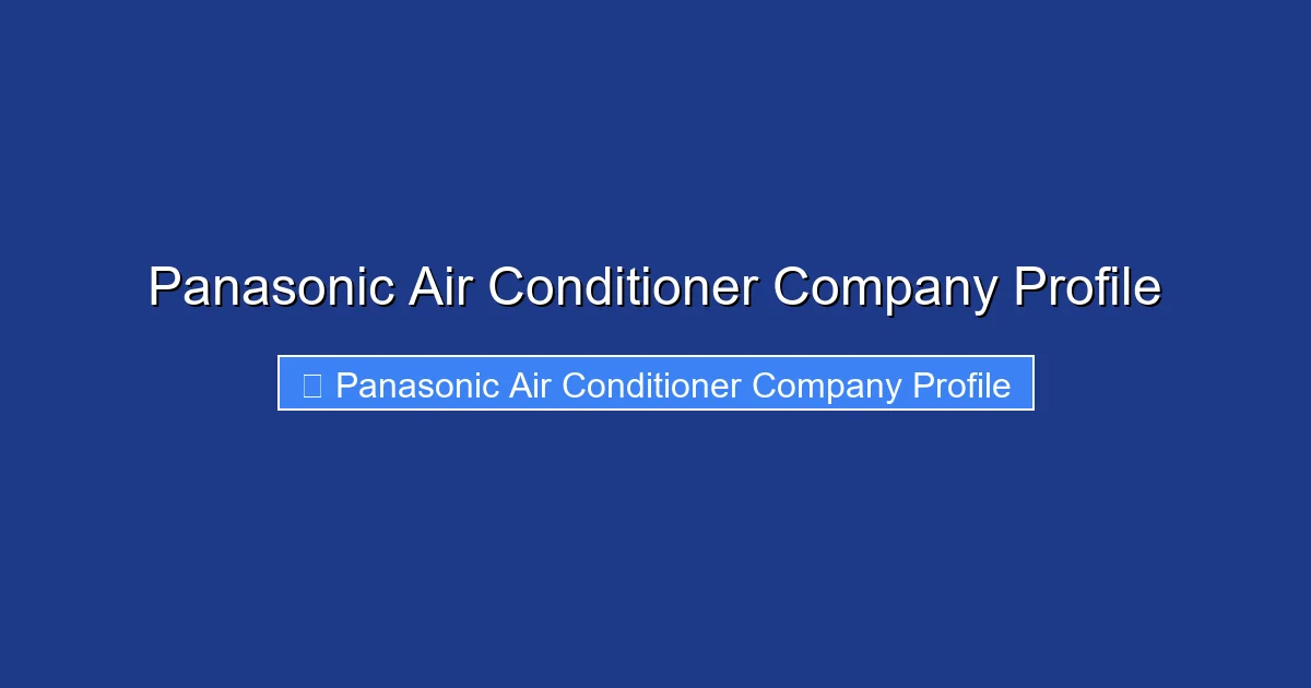Panasonic Air Conditioner Company Profile