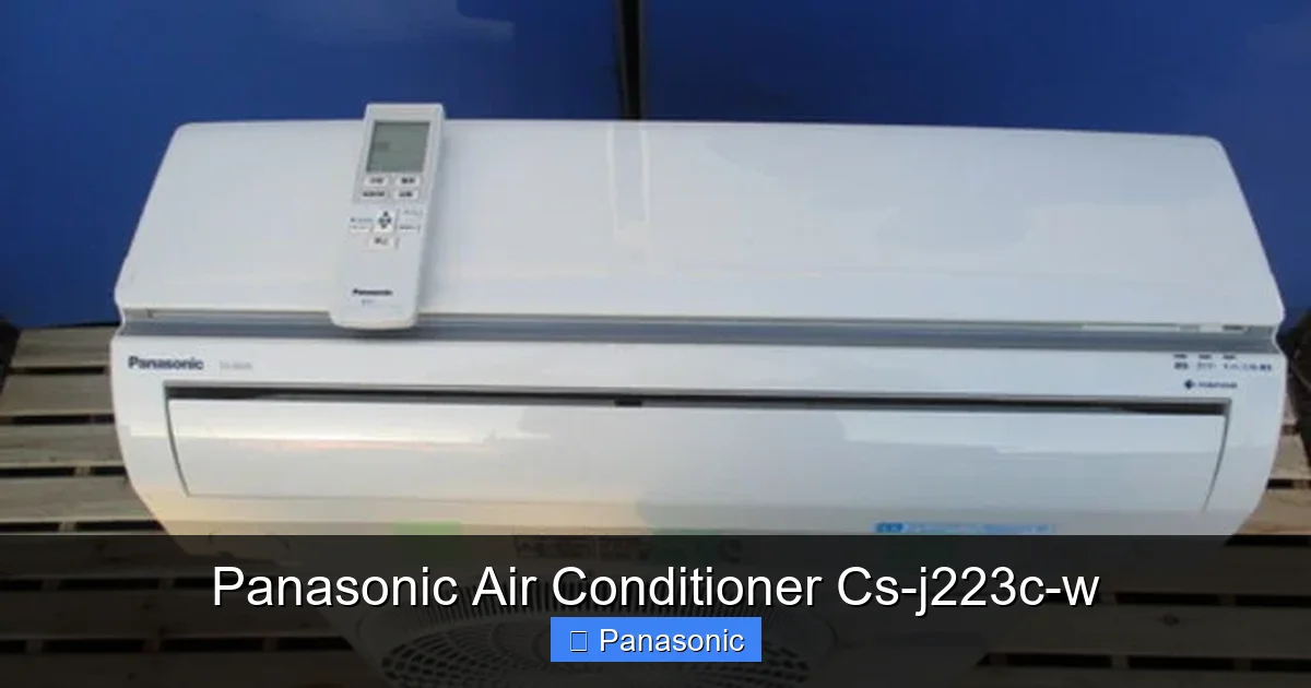 Panasonic Air Conditioner Cs-j223c-w
