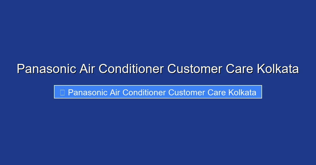 Panasonic Air Conditioner Customer Care Kolkata