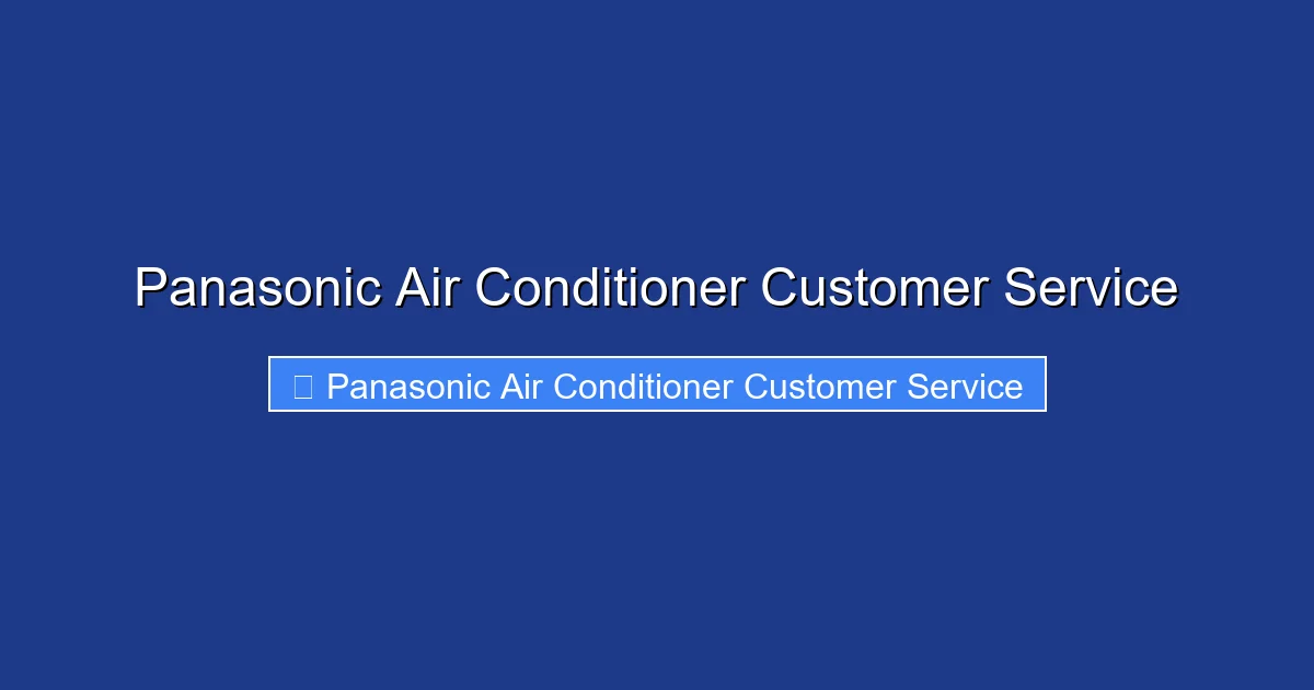 Panasonic Air Conditioner Customer Service
