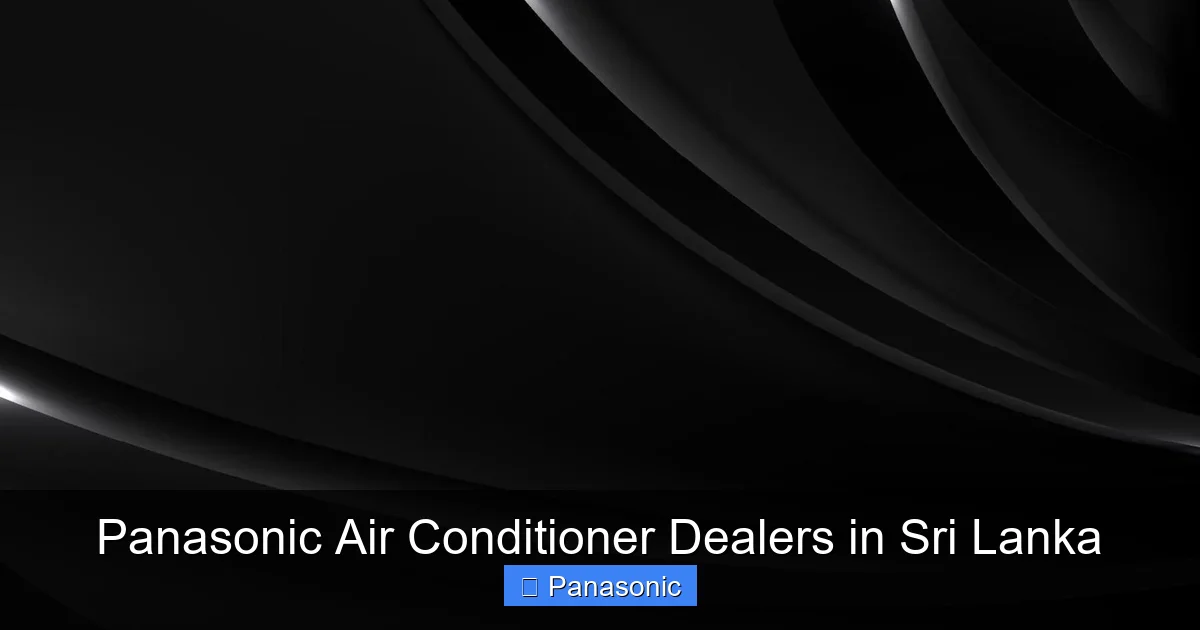 Panasonic Air Conditioner Dealers in Sri Lanka