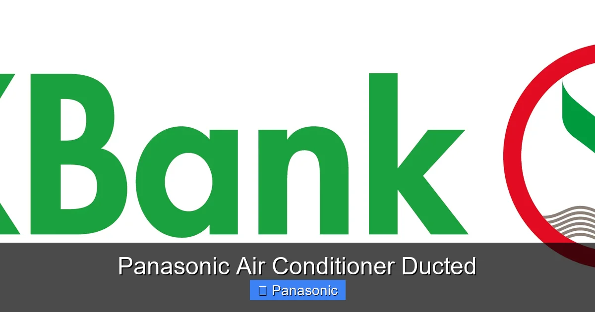 Panasonic Air Conditioner Ducted