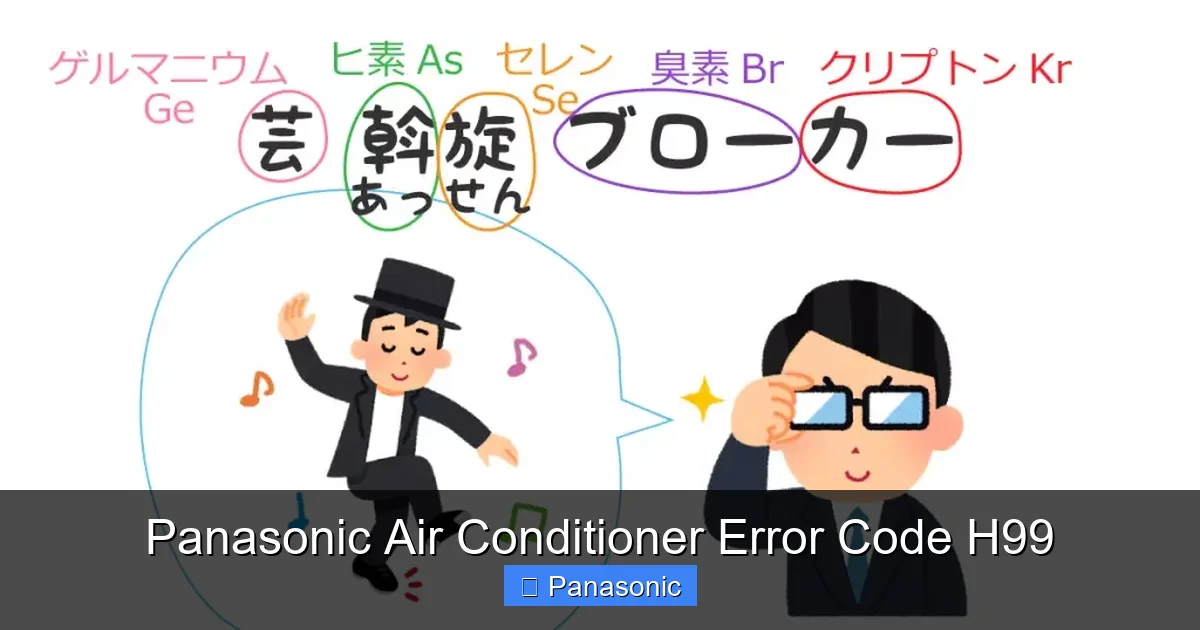 Panasonic Air Conditioner Error Code H99