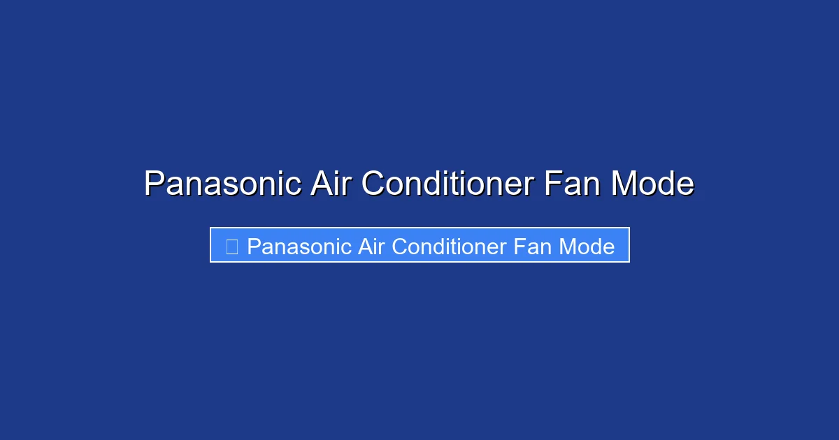 Panasonic Air Conditioner Fan Mode