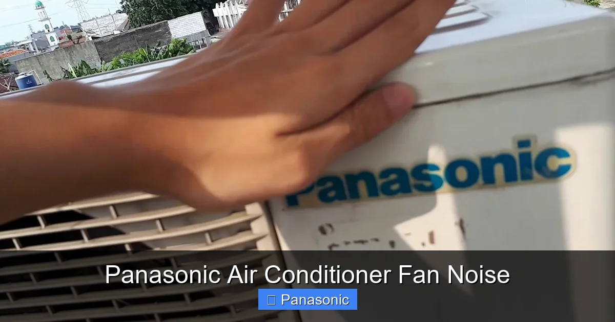 Panasonic Air Conditioner Fan Noise