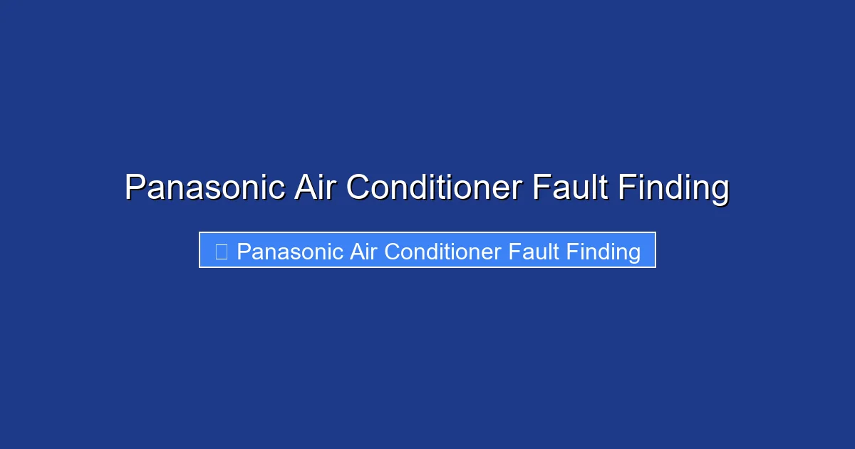 Panasonic Air Conditioner Fault Finding