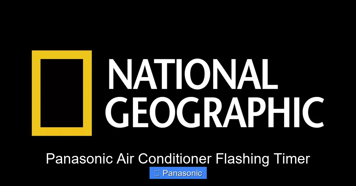 Panasonic Air Conditioner Flashing Timer