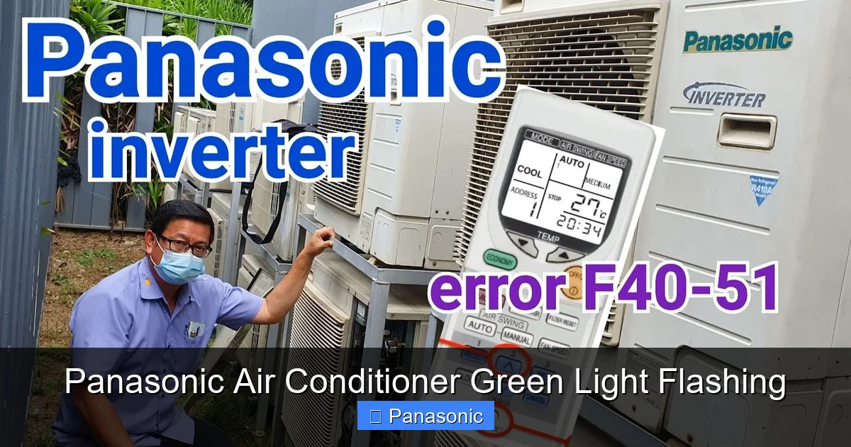 Panasonic Air Conditioner Green Light Flashing