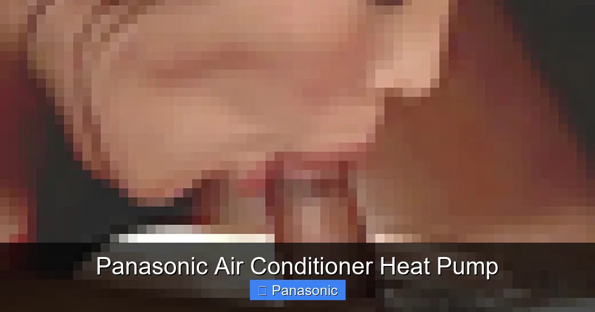 Panasonic Air Conditioner Heat Pump