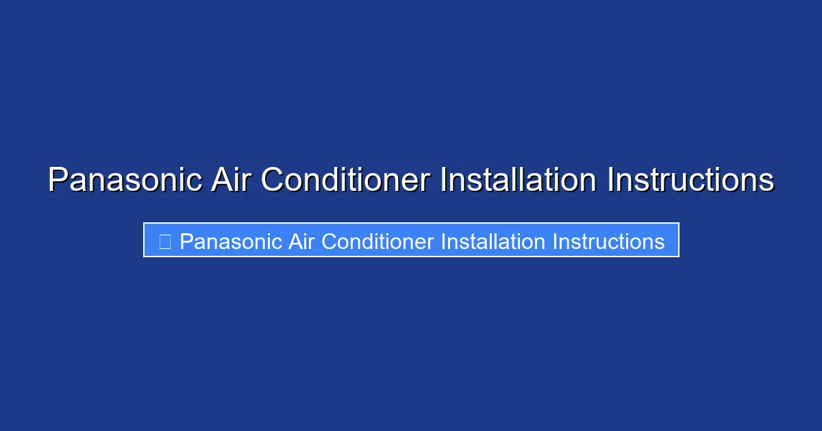 Panasonic Air Conditioner Installation Instructions