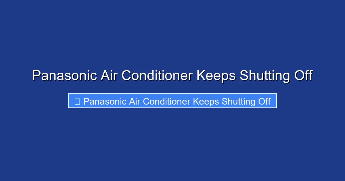 Panasonic Air Conditioner Keeps Shutting Off