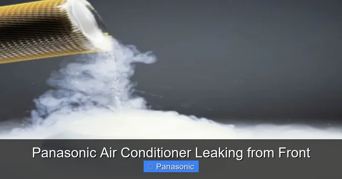 Panasonic Air Conditioner Leaking from Front