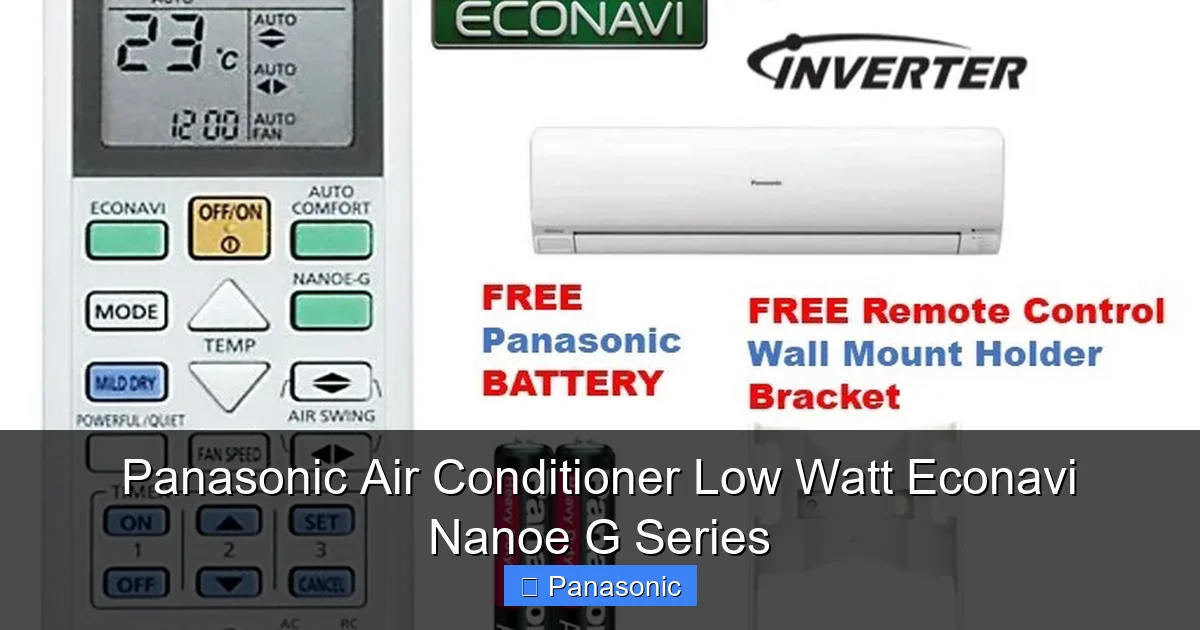 Panasonic Air Conditioner Low Watt Econavi Nanoe G Series