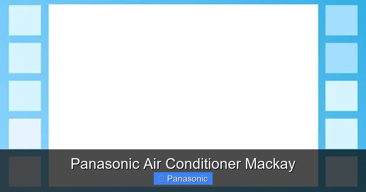 Panasonic Air Conditioner Mackay