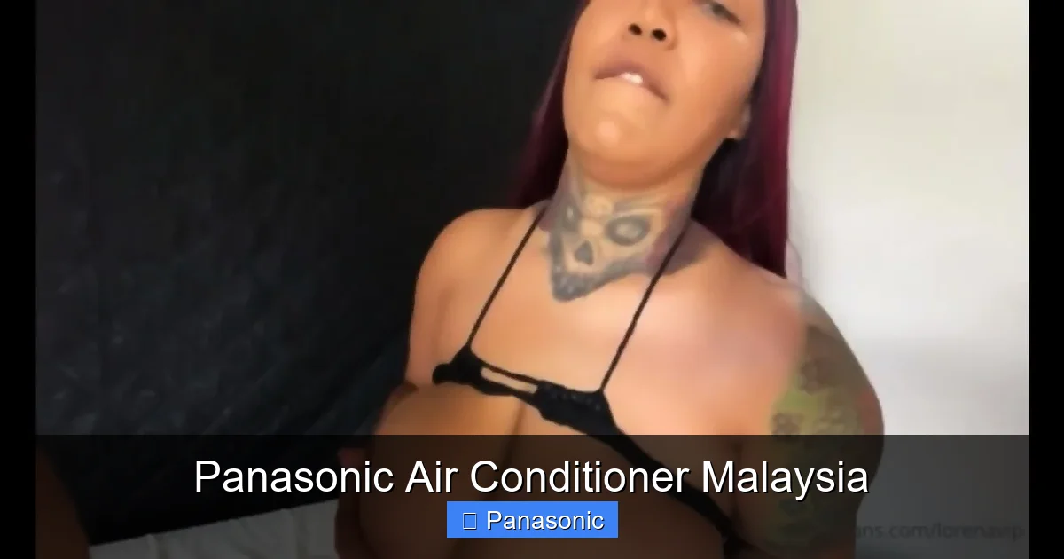 Panasonic Air Conditioner Malaysia