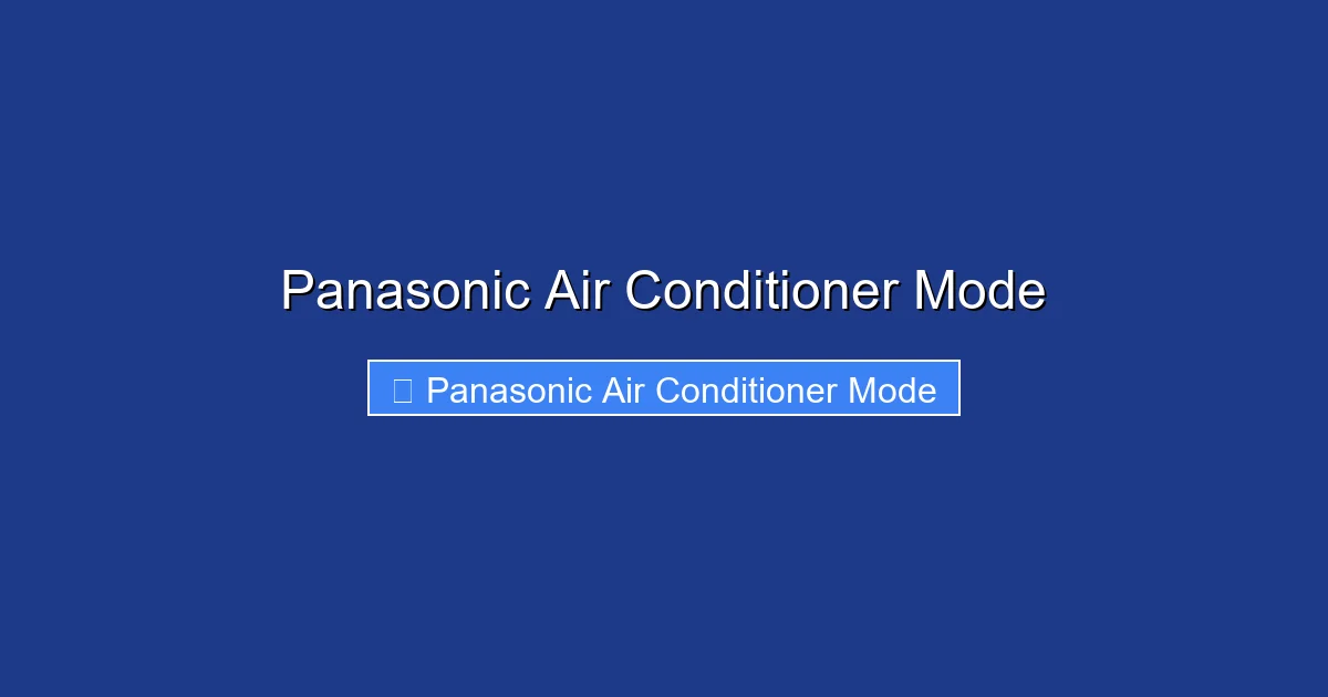 Panasonic Air Conditioner Mode