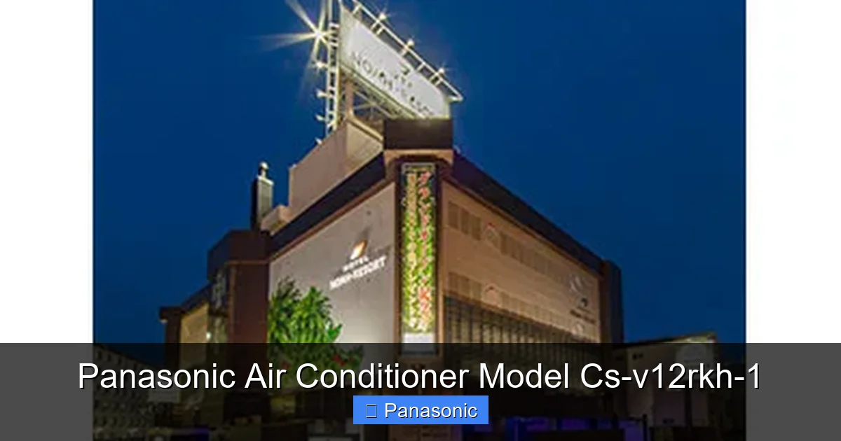Panasonic Air Conditioner Model Cs-v12rkh-1